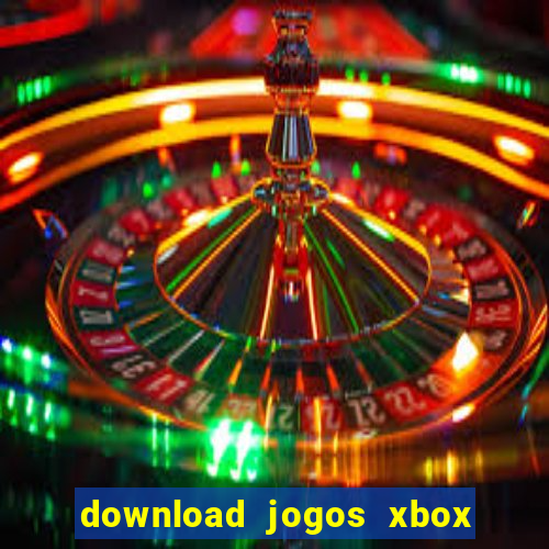 download jogos xbox 360 xex